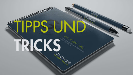 Ginzinger Design Guide Tipps & Tricks